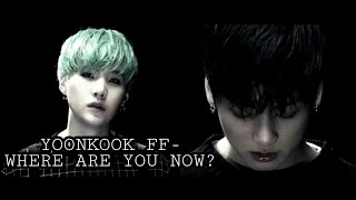 YOONKOOK FFWhere are you nowEp 2 [upl. by Raskin]