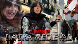 El día que QUEDÉ ATRAPADO EN LA ERA MEDIEVAL [upl. by Hagile59]