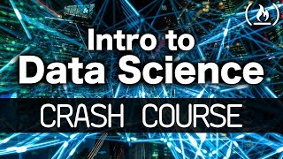 Intro to Data Science  Crash Course for Beginners [upl. by Llain]