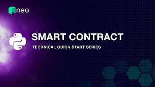 Technical Quick Start Series Python Smart Contract [upl. by Yankee]