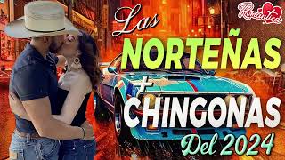 LAS NORTEÑAS MÁS CHINGONAS DEL 2024 💃🏽 NORTEÑAS MIX 💃🏽 CUMBIAS NORTEÑAS PARA BAILAR 2024 [upl. by Ybocaj]