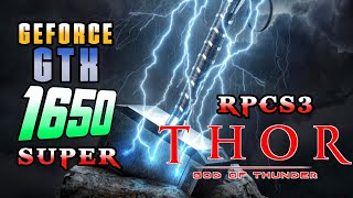 Nvidia Geforce GTX 1650 SUPER RPCS3 Best settings Of THOR GOD OF THUNDER On PC [upl. by Lucier865]