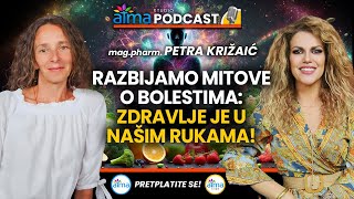 RAZBIJAMO MITOVE O BOLESTIMA ZDRAVLJE JE U NAŠIM RUKAMA  MRPHARM PETRA KRIŽAIĆ PODCAST [upl. by Nebeur224]