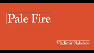 Pale Fire by Vladimir Nabokov Book Review [upl. by Ayotal]