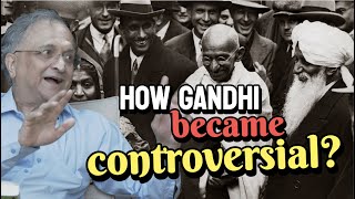 How did Mahatma Gandhi become so controversial  Ramachandra Guha [upl. by Ahsac]