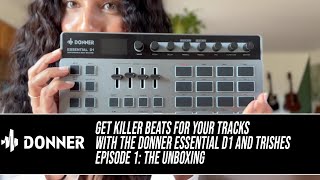 Make Killer Tracks with the Donner Essential D1 featuring TRISHES Episode 1 [upl. by Bela]