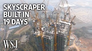 Watch a 57Story Building Go Up in 19 Days  WSJ [upl. by Idna]