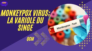 QCM en Monkeypox virus la Variole du singe [upl. by Aiuqcaj945]