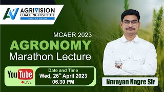 AGRONOMY MARATHON LECTURE By Narayan Nagre Sir For MCAER 2023 [upl. by Elisabeth]