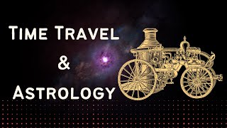 Astrology amp Time Travel  Remedies in Astrology [upl. by Nirraj]