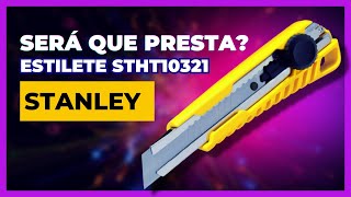 Serve Estilete STANLEY para Trabalho Pesado STHT10321 [upl. by Anikram297]