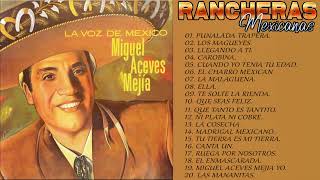 MIGUEL ACEVES MEJÍA ÉXITOS SUS MEJORES RANCHERAS MIX  MIGUEL ACEVES MEJÍA 30 RANCHERAS INOLVIDABLES [upl. by Eelyab]