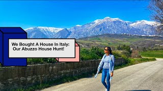 We Bought a House in Italy Our Abruzzo House Hunt [upl. by Odetta]