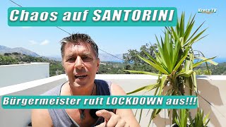 Chaos auf SANTORINI  Bürgermeister ruft LOCKDOWN aus KretaCrete 2024 [upl. by Magulac163]