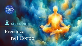 1  Presenza nel corpo  meditazione guidata per principianti [upl. by Perceval]