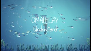 Omah Lay  Understand Official Lyric Video [upl. by Raval]