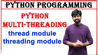 python multithreading  thread module  threading module  btech python programming  multithreading [upl. by Ttereve525]