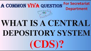 What is a Central Depository System CDS  Viva Question  For Secretariat Department  ICSB [upl. by Lindly]