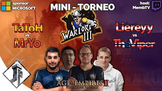 Warlords 3  TaToH vs MrYo  Liereyy vs TheViper Torneo Showmatch [upl. by Jo-Anne]