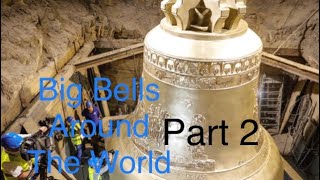 Big Bells Around The World Part 2 [upl. by Aaren]