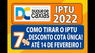 COMO TIRAR O IPTU 2022 DA CIDADE DE DUQUE DE CAXIAS  COTA ÚNICA COM 7 DE DESCONTO E PARC iptu [upl. by Wally]