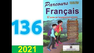 parcours de français 6 eme année primaire page 136 [upl. by Olimac]