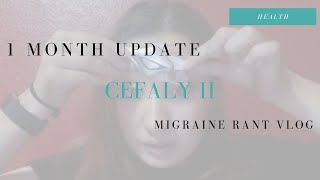 Cefaly II 1 month Update  Migraine Rant Vlog [upl. by Arikahs726]