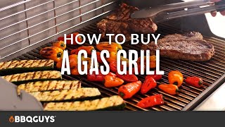 How to Buy a Gas Grill  BBQGuys [upl. by Bernadette685]