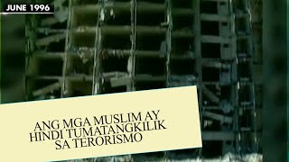 Ang mga Muslim ay hindi Tumatangkilik sa Terorismo [upl. by Anayik193]