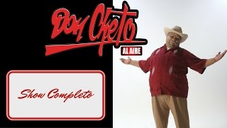 Don Cheto Al Aire quotShowquot Del 08 De Mayo 2017 [upl. by Trillby]