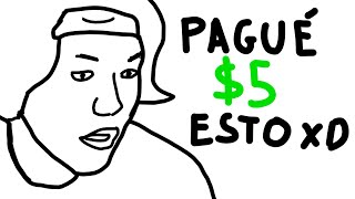 Pagando a Gente por Cosas Raras xD [upl. by Claudina]