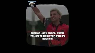 Thomas Jack Draca 1st Italian to register for IPL Auctionipl2025 iplauction indianpremierleague [upl. by Aikkin]