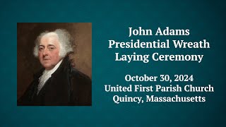 John Adams Presidential Wreath Laying Ceremony 10302024 [upl. by Aninahs169]