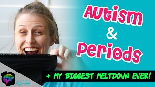 Autism and Periods  Period Underwear Review and My Biggest Meltdown Ever  AUTISM IN GIRLS [upl. by Ahsotan742]