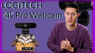 Logitech 4K Pro WebCam Brio A Streamers Dream [upl. by Lletnwahs]