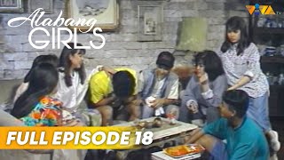 ALABANG GIRLS  Full Episode 18  Andrew E Dennis Padilla Chuckie Dreyfuss Ana Roces Lea Orosa [upl. by Eatnuhs196]