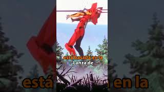 ¿Sabías que La lanza de Evangelion🌟🦋 [upl. by Bekelja]