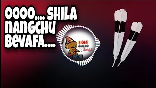 Ooo shila nang chu bhevafa wanchosong [upl. by Ylelhsa173]