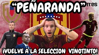 ¡BOMBAZO ¡ADALBERTO PEÑARANDA VUELVE A LA VINOTINTO 2025 😱 [upl. by Giverin]