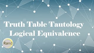 Truth Table Tautology Logical Equivalence [upl. by Fernyak]