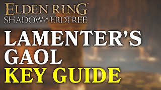 How To Get The Key For Lamenters Gaol Door In Elden Ring DLC EASY GUIDE [upl. by Revolc977]