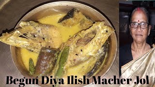 Bagun Diya Ilish Macher Jholবেগুন দিয়ে ইলিশ মাছের ঝোল । How to make brinjal with hailsha carry [upl. by Nevaj]