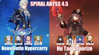 C1 Neuvillette Hypercarry amp C0 Hu Tao Vaporize  Spiral Abyss 45  Genshin Impact [upl. by Breger]