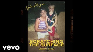 Kylie Morgan  Scratching the Surface Mamas Song Official Audio [upl. by Ammej]