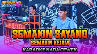 SEMAKAIN SAYANG SEMAKIN KEJAM KARAOKE FUL KENDANG  RITA SUGIARTO [upl. by Fugazy]