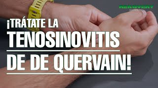 👉🏻 ¡Trátate la TENOSINOVITIS DE QUERVAIN Automasajes Estiramientos y ejercicios [upl. by Prinz]