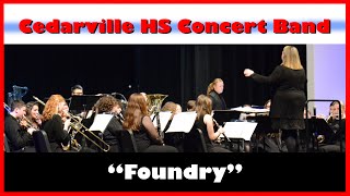 quotFoundryquot by the Cedarville High School Concert Band [upl. by Nonnahs805]