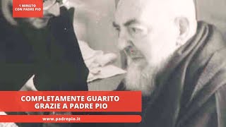 Completamente guarito grazie a padre Pio [upl. by Tonye]