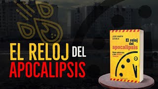 EL RELOJ DEL APOCALIPSIS  Biblioteca Zavala [upl. by Camus108]