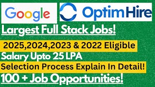 Google amp Full Stack Software Jobs For Feshers 202520242023 amp 2022  Salary Upto 25 LPA 🔥🔥 [upl. by Ahsenev609]